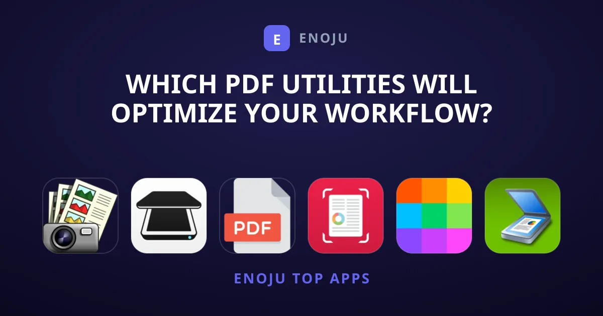 Which PDF Utilities Will Optimize Your Workflow?